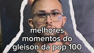 melhores momentos do gleison da pop 100🤓🏍️ [upl. by Marris120]