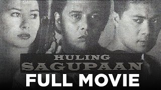 HULING SAGUPAAN Ace Vergel Aiko Melendez amp Monsour del Rosario  Full Movie [upl. by Frangos]