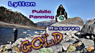 Lytton GOLD Panning Reserve FREE public panning [upl. by Eidurt]