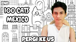 Holiday Ke Amerika Latin  100 Cats Mexico Indonesia [upl. by Chancellor53]