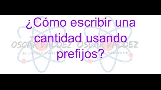 ¿Cómo escribir una cantidad física usando prefijos ¿Cómo usar los prefijos [upl. by Akimaj26]