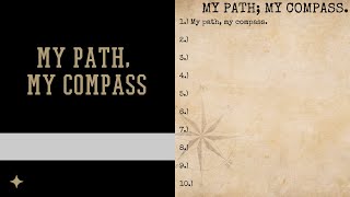 My Path My Compass Episode 1 [upl. by Boycie]