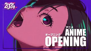 2024  アニメ OP ＜オープニング＞ メドレー [upl. by Akeem]