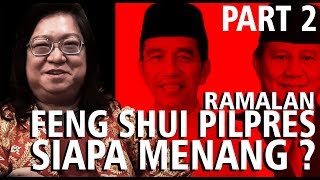 FENG SHUI RAMALAN PILPRES 2019 PART2  Siapa yg akan menjadi presiden Indonesia 2019 [upl. by Assilram159]