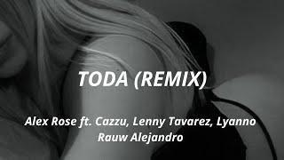 Toda Remix  LetraLyrics  Alex Rose Cazzu Lenny Tavarez Lyanno Rauw Alejandro [upl. by Gyasi]