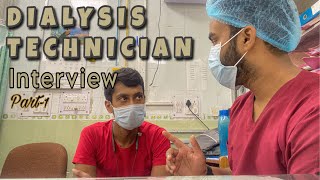 Dialysis Technician Interview  Part 1 [upl. by Anayad]