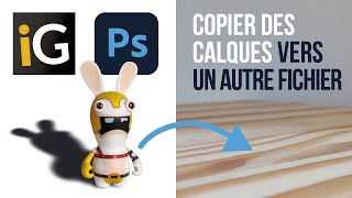 Tuto Photoshop CC  Copier des calques entre deux fichiers  2 méthodes faciles [upl. by Llenehc]