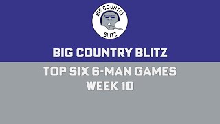 Blitz Picks Week 10 Top Six 6Man Games [upl. by Yreffeg]