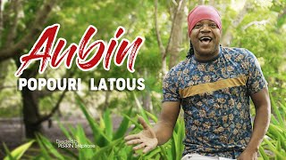 AUBIN  POPOURI LATOUS CLIP OFFICIEL [upl. by Adnerb514]