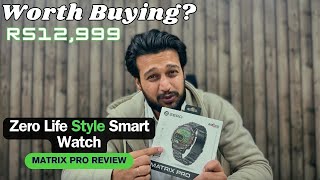 Zero Life Style Matrix Pro Watch Review  Abul Kalam Azad [upl. by Pryor]