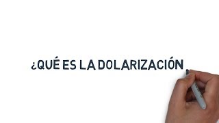 ¿Qué es la dolarización [upl. by Punak]