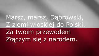 Hymn Polski Mazurek Dąbrowskiego TEKST Polish National Anthem [upl. by Alyaj32]