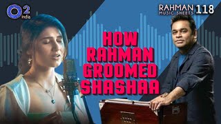 3 Unique Songs by AR Rahman  1 Newcomer – Shashaa Tirupati  Rahman Music Sheets 118 [upl. by Debi]