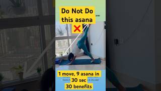 Do Not Do this asana ❌ if you want 9 asana in 1 move with 30 benefits shorts yoga dailymotivation [upl. by Frederiksen]