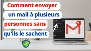 Comment envoyer un mail à plusieurs personnes sans quils le sachent  cacher les adresses mails [upl. by Arahs]