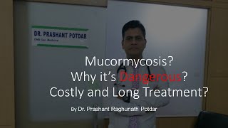 Mucormycosis Why its dangerous Costly and long treatment Dr Prashant Raghunath Potdar Guruji [upl. by Nnail]