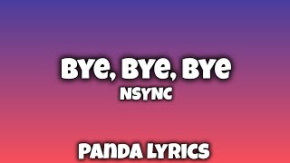 NSYNC  Bye Bye Bye Lyrics [upl. by Eriha]