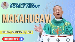 Fr Ciano Homily about MAKAHUGAW  912024 [upl. by Anivla134]