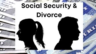 Social Security amp Divorce Can I claim Social Security based on an exspouse [upl. by Lrak895]