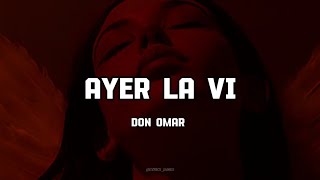 Don Omar  Ayer la Vi  Lyrics Vídeo  donomar lyrics [upl. by Ehling491]