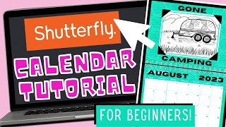 😍 How to create a Shutterfly calendar 🗓 Starttofinish tutorial for BEGINNERS [upl. by Melvina529]