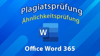 Plagiatsprüfung Ähnlichkeitsprüfung mit Office Word 365 [upl. by Sorel]