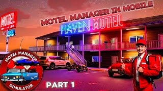 I PLAY MOTEL MANAGER SIMULATOR IN MOBILE 📲  PART 1 [upl. by Ailemac]