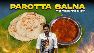 The Best Ever Parotta Salna The Tiger Fire Show Ep 01 Aathitiyan  Cookd [upl. by Avehsile923]