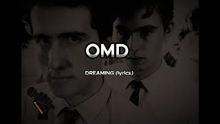 OMD  DREAMING lyrics HD [upl. by Cowden]