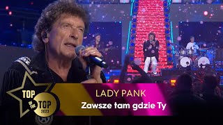 Lady Pank  Zawsze tam gdzie ty  TOP OF THE TOP Sopot Festival [upl. by Irina]