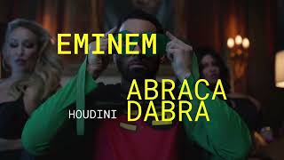 Eminem  Houdini Abra abracadabra [upl. by Lrak]