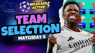 UCL Fantasy MATCHDAY 6 TEAM SELECTION WILDCARD ACTIVE Champions League Fantasy 2425 [upl. by Tessler]