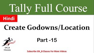 Maintain Multiple GodownsLocation  Stock Transfer In Tallyerp9  godowns in tally erp 9 Part 15 [upl. by Cheatham]