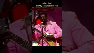 Albert King  Ill Play The Blues For You [upl. by Gareth]