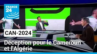 CAN 2024  le Sénégal assure déception pour le Cameroun et lAlgérie • FRANCE 24 [upl. by Akiaki885]