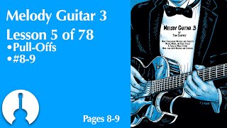 Melody Guitar Book 3 Lesson 5  PullOffs pages 89 [upl. by Goldia]