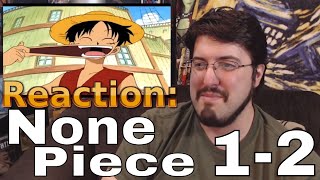 None Piece Ep 1 and 2 Reaction AirierReacts [upl. by Kcirdek]