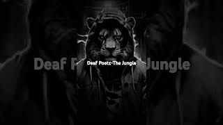 Deaf PoetzThe Jungle [upl. by Nnylaf]