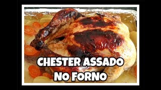 O SEGREDO DO CHESTER SUCULENTO ASSADO NO FORNO 🍴 TOP CHEF [upl. by Nahshu]