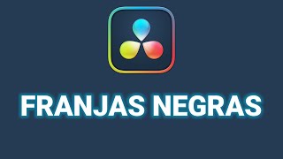 FRANJAS NEGRAS EN DAVINCI RESOLVE [upl. by Hermes]