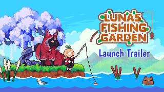 Lunas Fishing Garden  Launch Trailer [upl. by Ennyl]