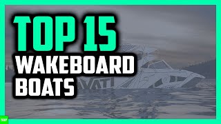 Top 15 Best Wakeboard Boats For 20202021 The Ultimate List [upl. by Soiritos]