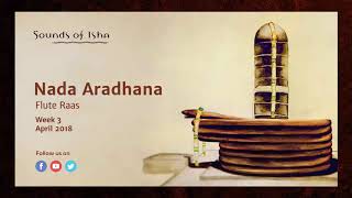 Nada Aradhana  Flute Raas  Meditative Music  Sound [upl. by Eirallam110]