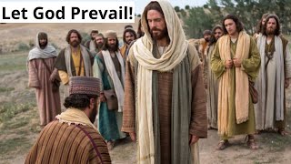 Let God Prevail  Jesus Christ Inspiration [upl. by Natrav293]