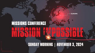 1132024 Sunday Morning  Missions Conference [upl. by Benedikta]