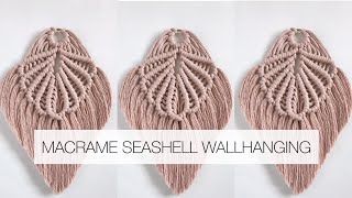 DIY EASY MACRAME SEASHELL WALLHANGING  MACRAME TUTORIAL FOR BEGINNERS  step by step [upl. by Datnow]