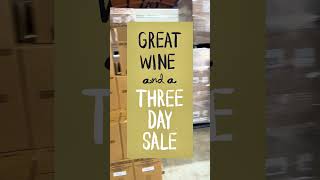 GREAT WINE and a THREEDAY SALE [upl. by Hnil]