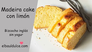 Madeira cake  Bizcocho de limón inglés [upl. by Esaj]