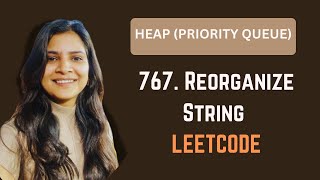 767 Reorganize String  Heap  Priroity Queue [upl. by Win]