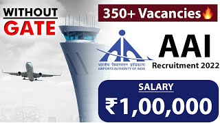 AAI ATC Recruitment 2022 WITHOUT GATE  Salary ₹100000  350 Vacancies  Latest job Update 2022 [upl. by Lauren]